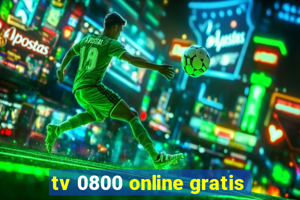 tv 0800 online gratis